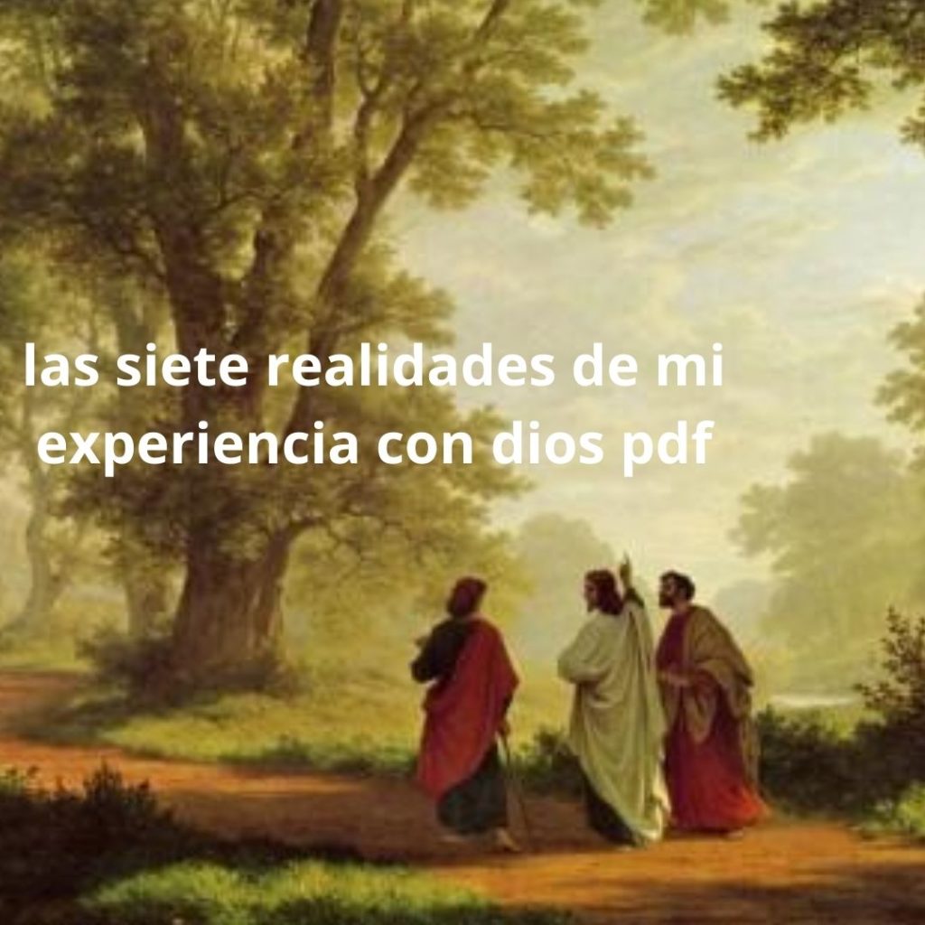 las-siete-realidades-de-mi-experiencia-con-dios-pdf